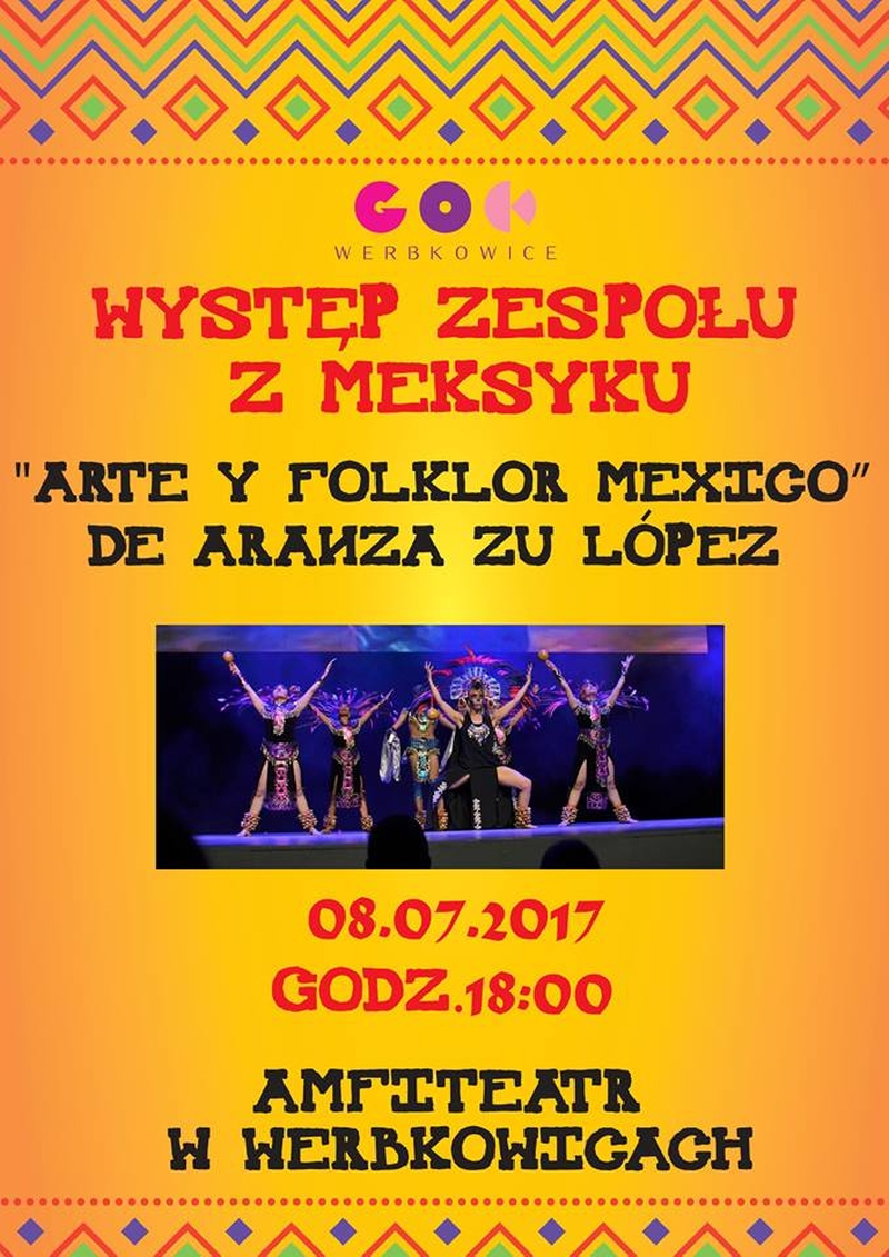 Występ zespołu z Meksyku „Arte y Folklor Mexico” de Aranza Zu López