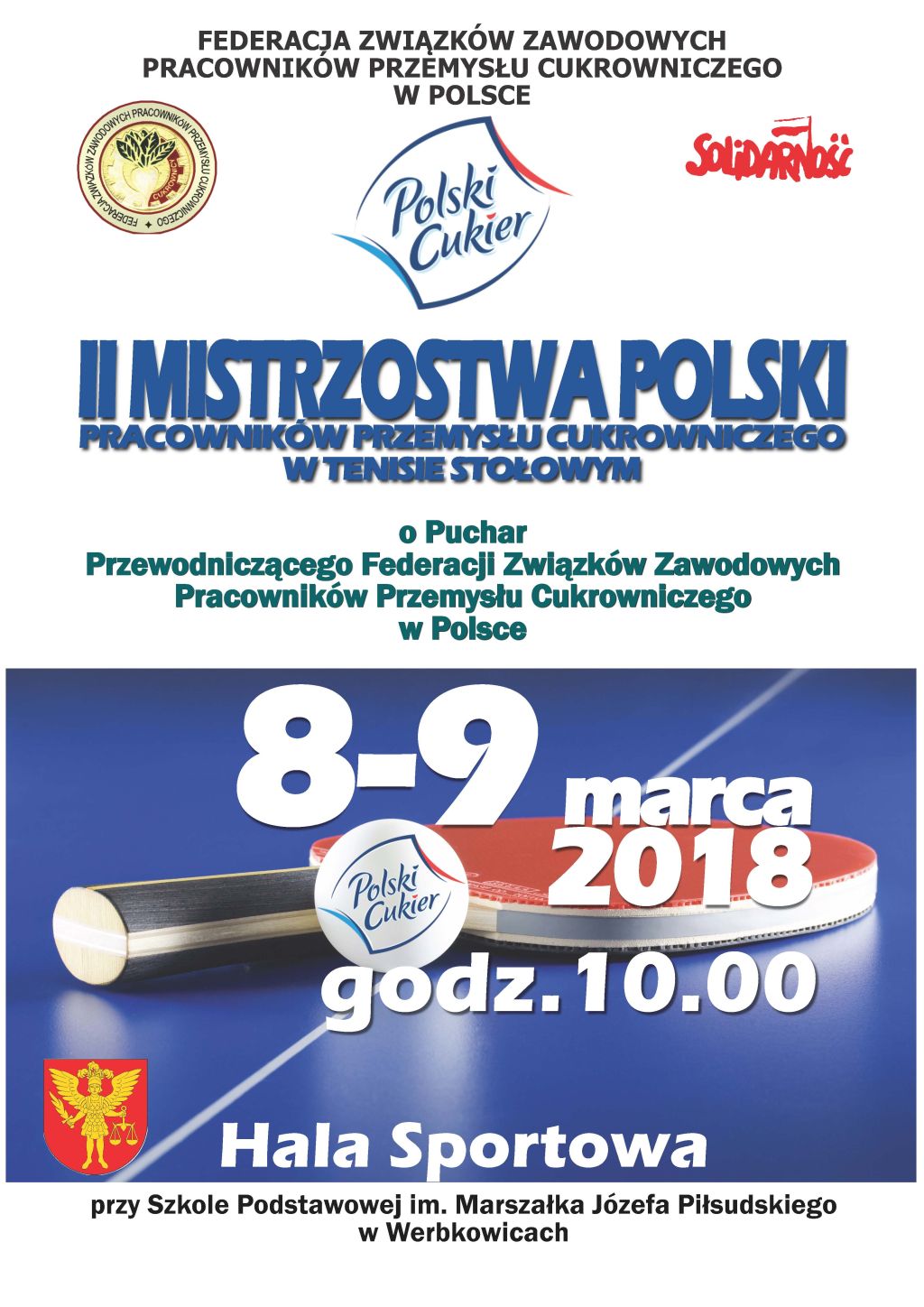 II Mistrzostwa Polski Pracowników Przemysłu Cukrowniczego w Tenisie Stołowym  Werbkowice 8-9 marca 2018 roku.