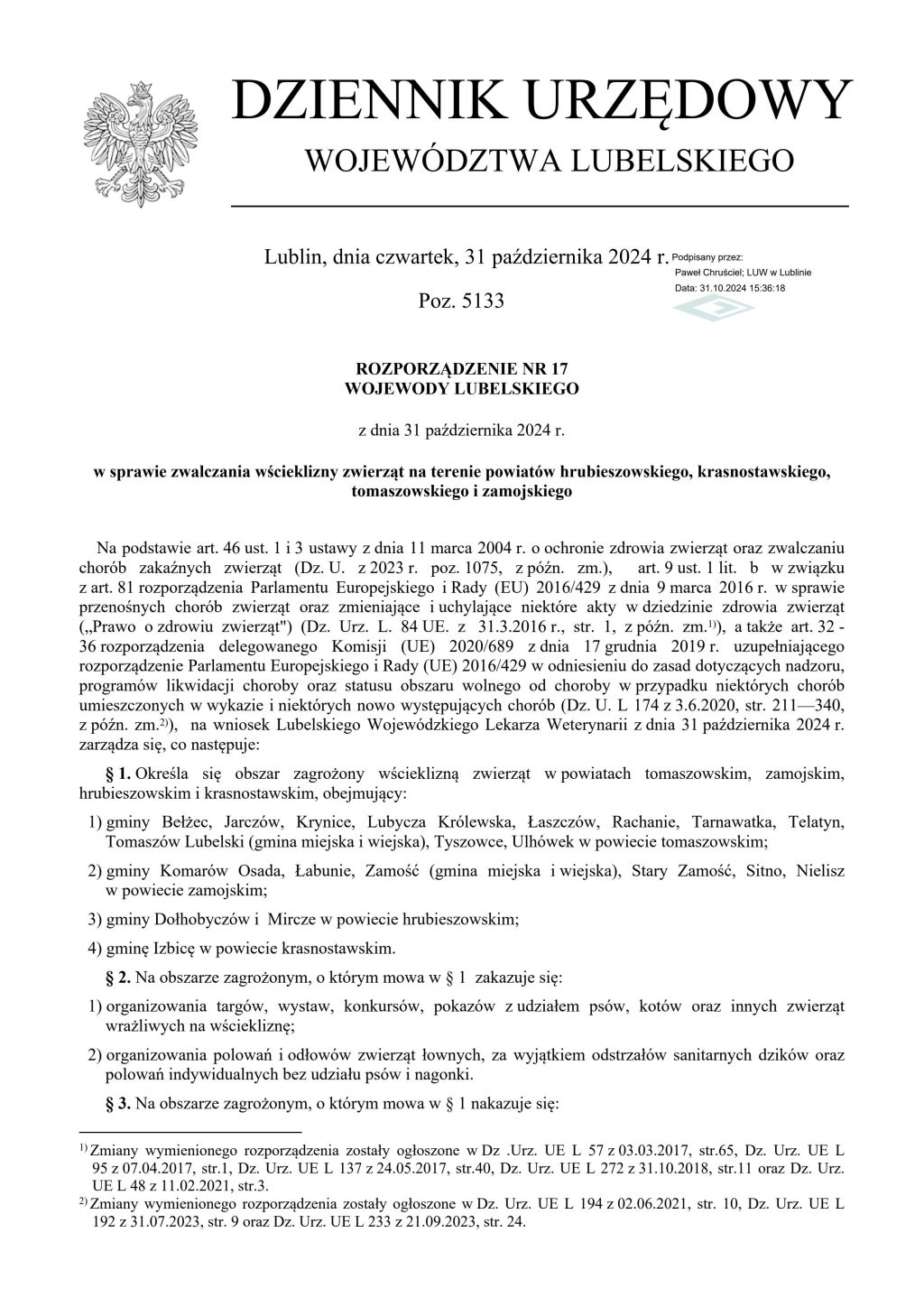 ozporządzenie nr 17 Wojewody Lubelskiego z dnia 31 października 2024 r. w sprawie zwalczania wścieklizny zwierząt na terenie powiatów hrubieszowskiego, krasnostawskiego, tomaszowskiego i zamojskiego