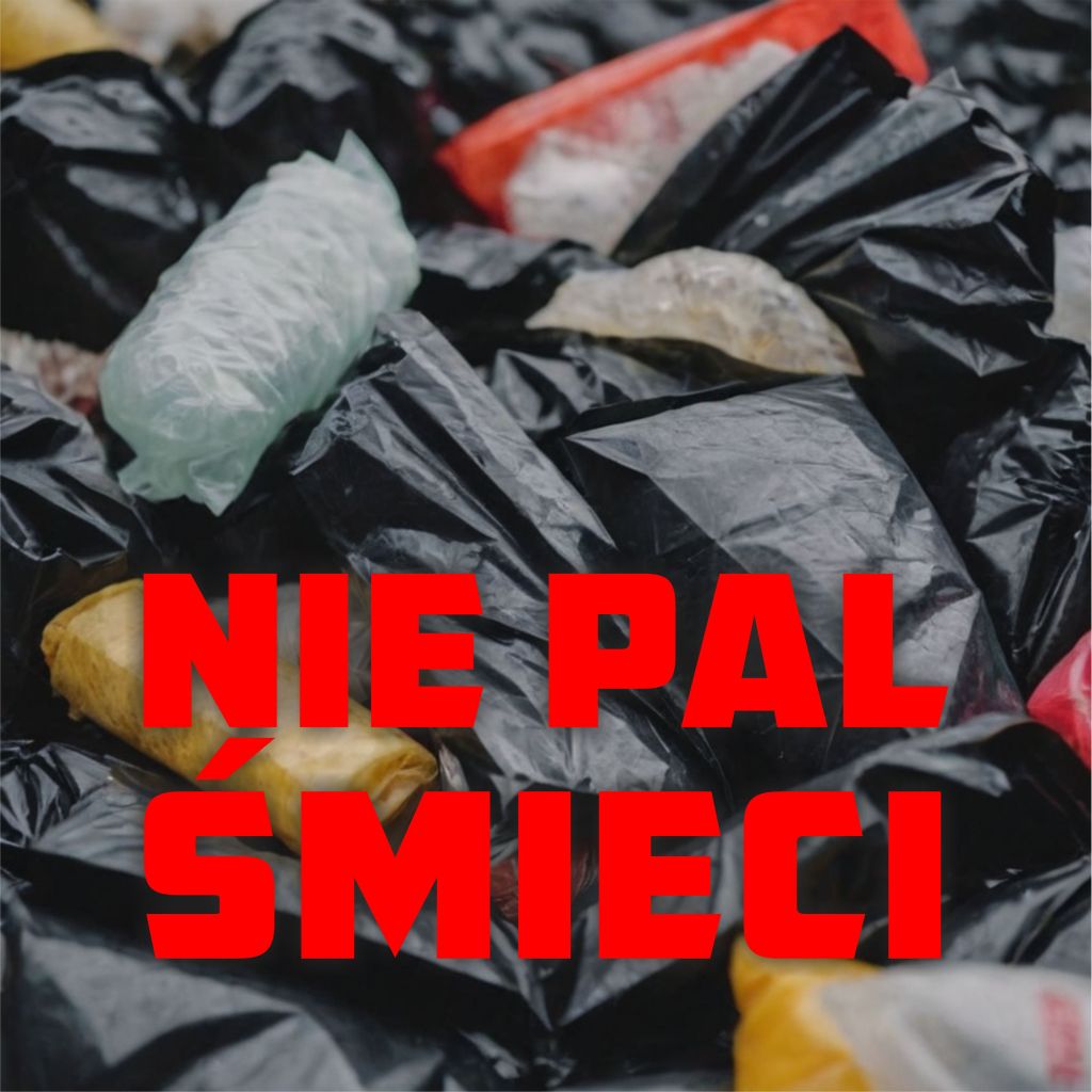 Nie pal śmieci!