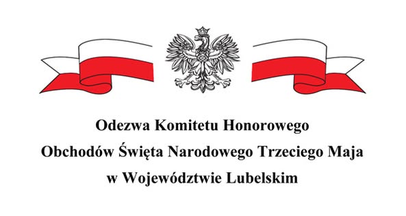 Odezwa Komitetu Honorowego Obchodów Święta Narodowego Trzeciego Maja w Województwie Lubelskim - 2025
