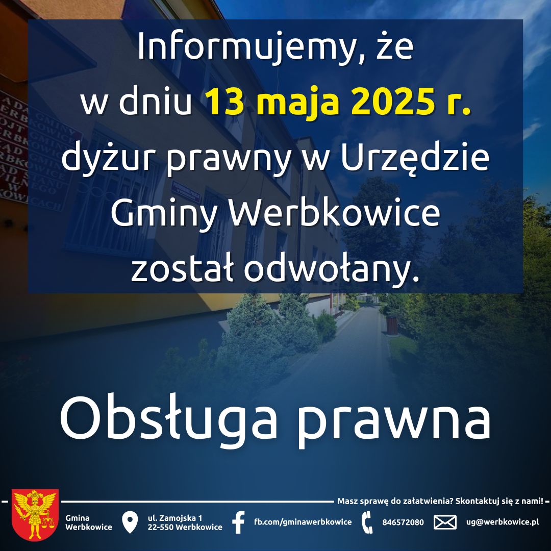 Dyżur prawny w dniu 13-05-2025 odwołany