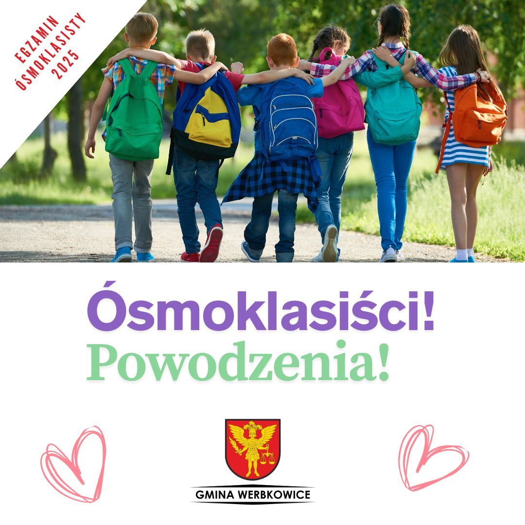 Drodzy Ósmoklasiści powodzenia!